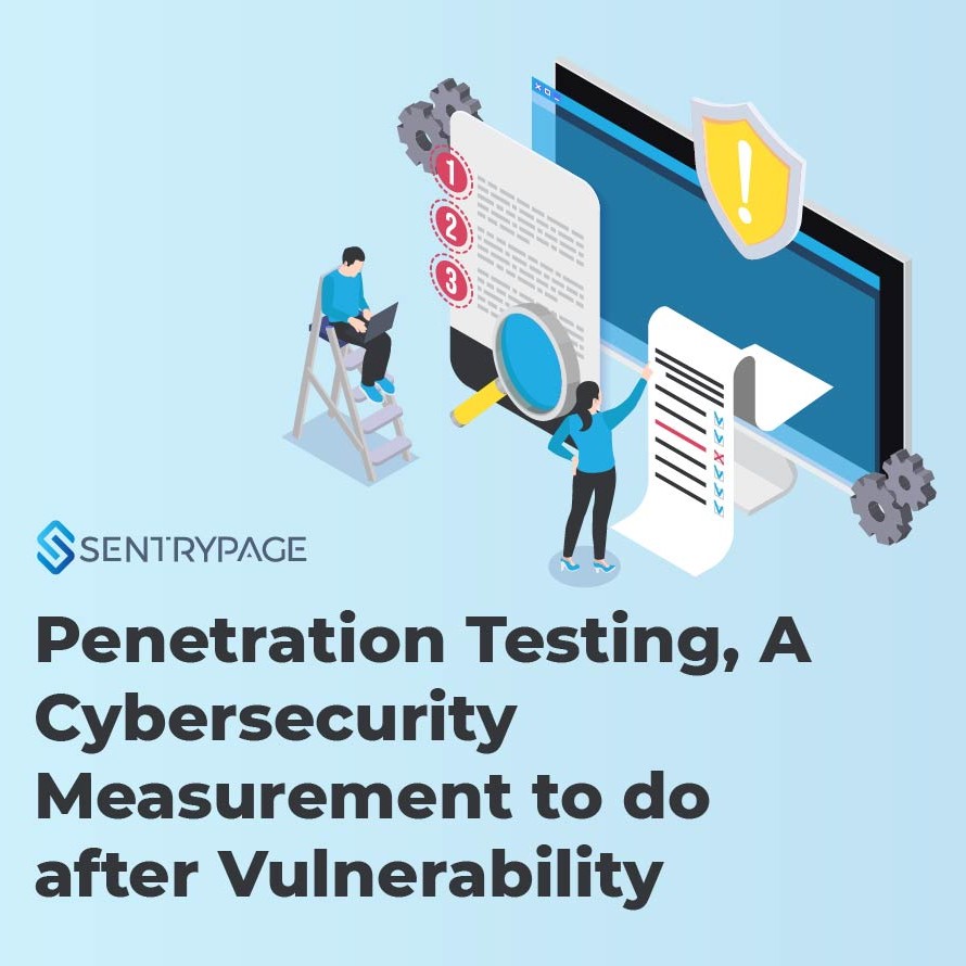 Penetration Testing, A Cybersecurity Measurement to do after Vulnerability Assessment
