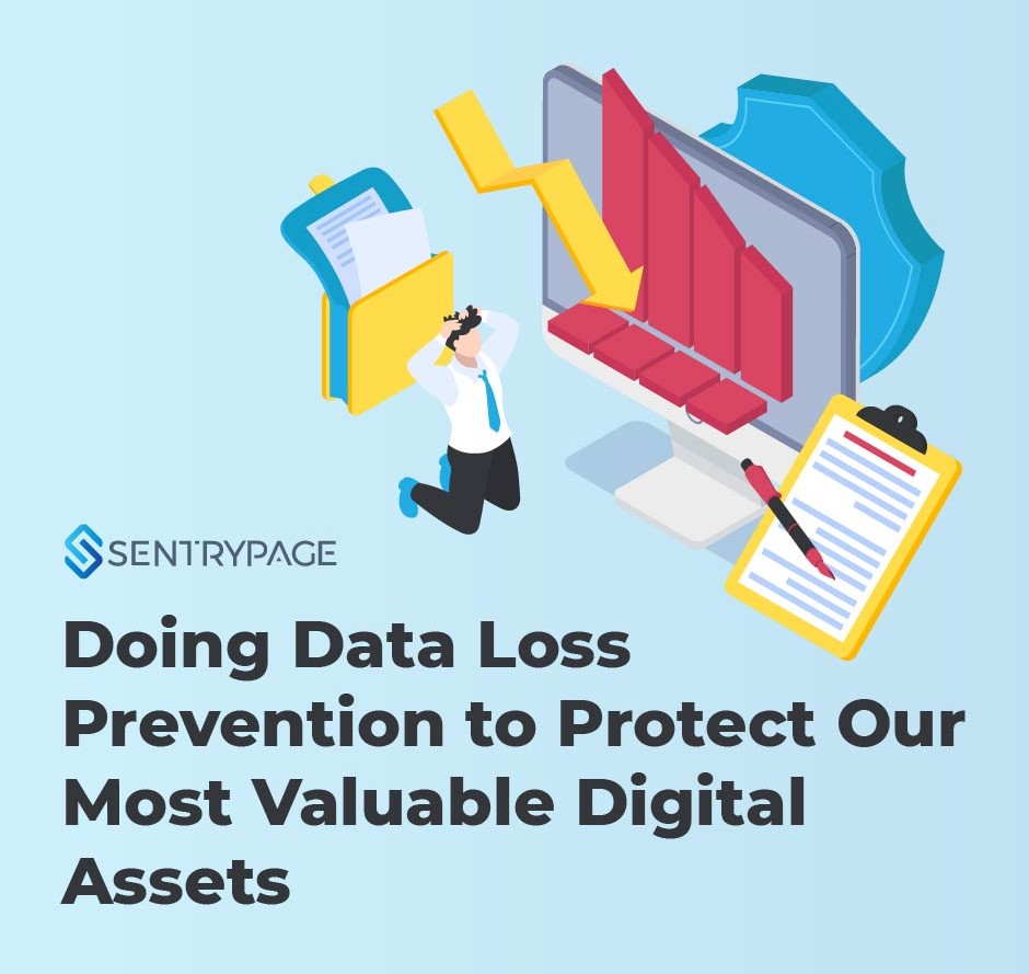 Doing Data Loss Prevention to Protect Our Most Valuable Digital Assets