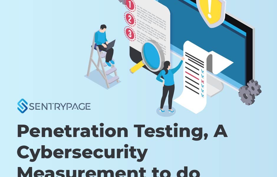 Penetration Testing, A Cybersecurity Measurement to do after Vulnerability Assessment